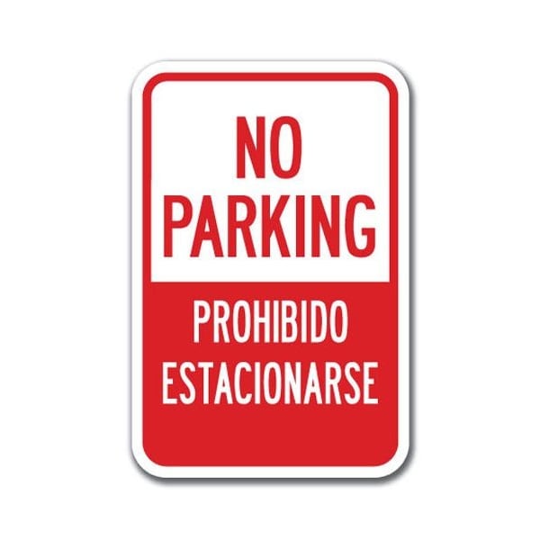 Signmission No Parking/No Esiacionar/Tow Away Zone w/Graphic 12inx18in Heavy Gauge Alum, A-1218 Bilingual - Span A-1218 Bilingual - Spanish - No Esiacion - main